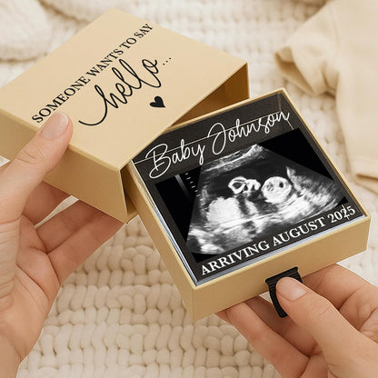 Pregnancy Announcement Keepsake – Personalized Ultrasound Sonogram Drawer Box with “Someone Wants to Say Hello” – Custom Acrylic Photo Frame with Baby Name & Due Date – Baby Shower & Grandparent Gift