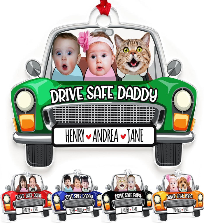 Personalized Drive Safe Daddy Ornament with Photo, Custom