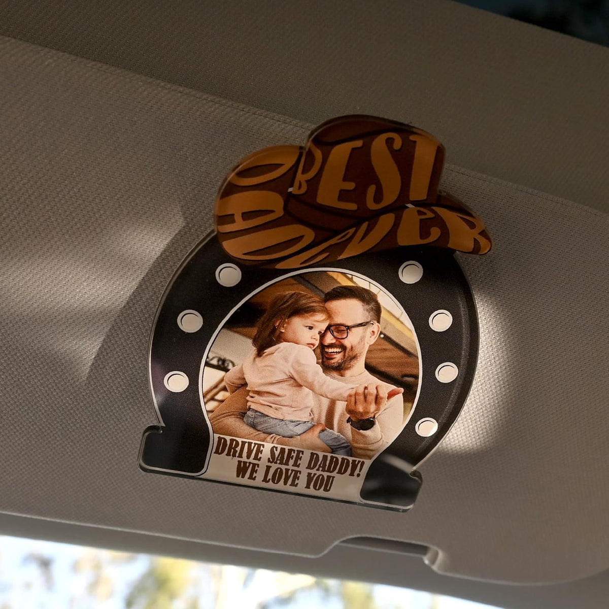 Personalized Drive Safe Daddy Photo Car Visor Sign – Custom Acrylic Cowboy Hat Visor Clip Gift from Kids – Unique Father's Day Keepsake with Text – Best Dad Ever Car Decoration