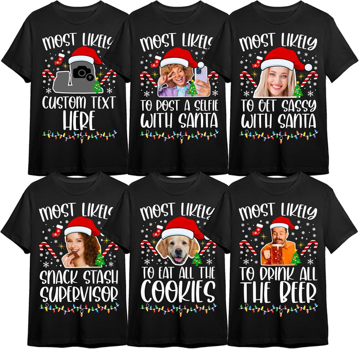 Custom Monogrammed Most Likely Christmas T-Shirt - Personalized Graphic Tee with Multiple Colors - Add Your Photo and Text - Unique for Family & Friends