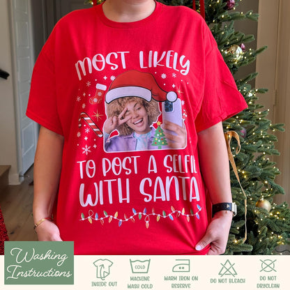 Custom Christmas Most Likely T-Shirt - Personalized Santa Photo Holiday Tee for Office Party - Add Your Image, Funny Graphic, Custom Text, Xmas Gift for Women, Men, or Friends Multi