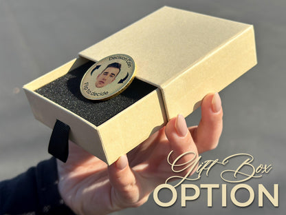 Custom Flip to Decide Coin with Your & Partner's Photo, Personalized Coin, Heads or Tails Coin, Decision Maker Gift For Him, Argument Solver