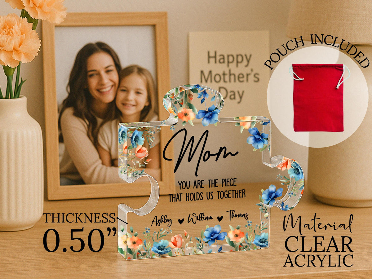 Personalized Mother's Day Puzzle Gift for Mom, Grandma, Nana, Custom Acrylic Piece That Holds Us Together, Puzzle Piece Sign with Kids Names
