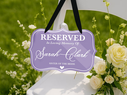 Reserved Memorial Chair Sign for Wedding, In Loving Memory of Loved One, Custom Name & Role, Personalized Memorial Plaque, Reserved Seat