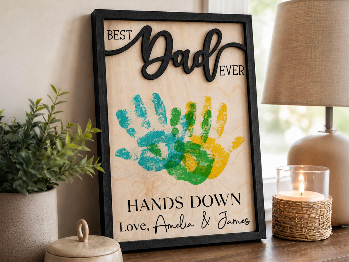 Personalized Hands Down Best Dad Ever Sign, Fathers Day Gift Keepsake Handprint Sign, Custom Wooden Sign, DIY Hand Print Sign for Dad Gift