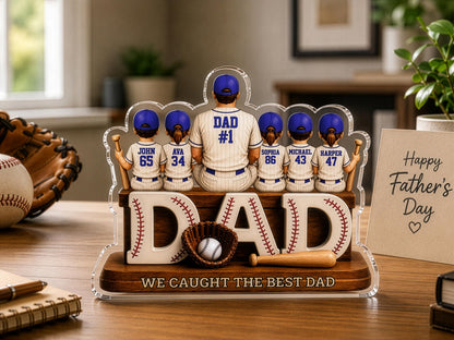 Personalized Dad Baseball Gift, We Caught the Best Dad Sign, 2D Acrylic Plaque for Father's Day Gift for Dad, Gift for Husband, Grandpa Gift