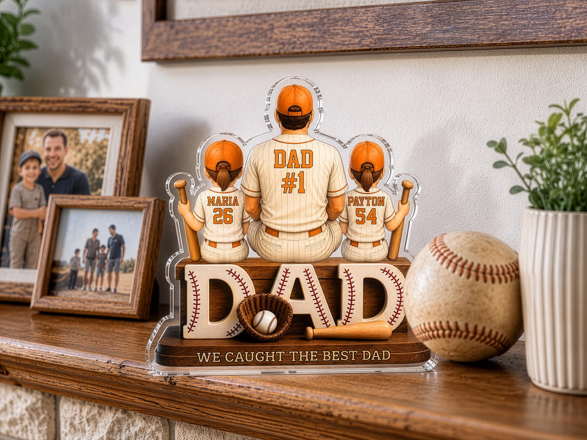Personalized Dad Baseball Gift, We Caught the Best Dad Baseball Sign, Father's Day Gift for Dad, 2D Acrylic Plaque for Husband, Grandpa Gift