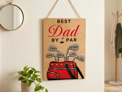 Personalized Dad or Grandpa Golf Sign, Best Dad by Par Fathers Day Golfing Gift for Daddy, Custom Golf Plaque, Grandparent Golf Lover Gift