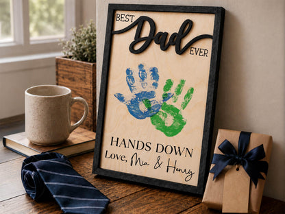Personalized Hands Down Best Dad Ever Sign, Father's Day Gift for Dad Grandpa, DIY Handprint Wooden Sign, Dad Gift from Kids