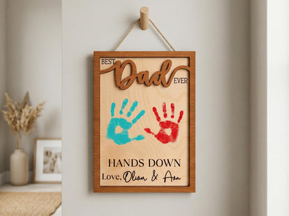 Personalized Hands Down Best Dad Ever Sign, Father's Day Gift for Dad Grandpa, DIY Handprint Wooden Sign, Dad Gift from Kids