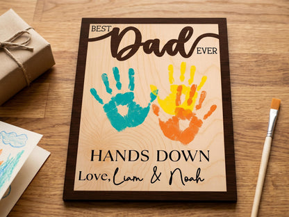 Personalized Hands Down Best Dad Ever Sign, Father's Day Gift for Dad Grandpa, DIY Handprint Wooden Sign, Dad Gift from Kids
