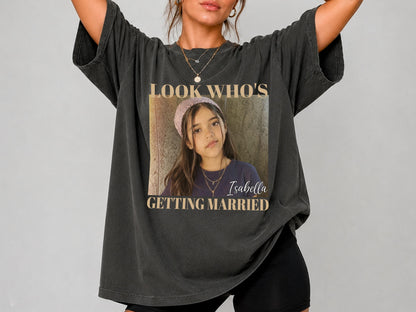 Bachelorette Shirt with Custom Photo, Look Who’s Getting Married Shirt, Custom Bride Shirt, Bridal Shower Gift, Personalized Bride Photo Tee