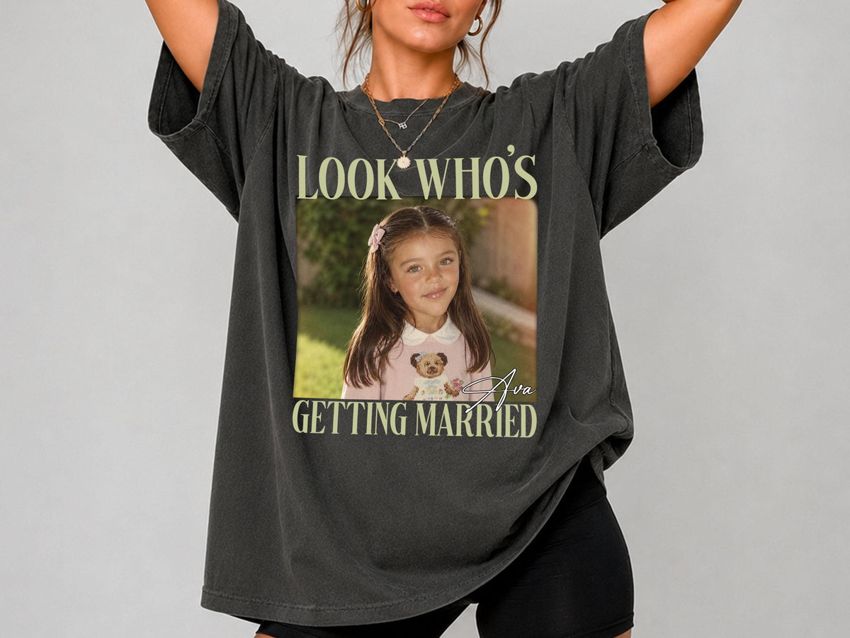 Bachelorette Shirt with Custom Photo, Look Who’s Getting Married Shirt, Custom Bride Shirt, Bridal Shower Gift, Personalized Bride Photo Tee