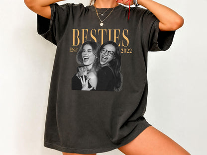 Custom Photo Shirt for Besties, Personalized Best Friend Comfort Colors Tee with Year, Birthday Gift for Friend, Bestie Gifts
