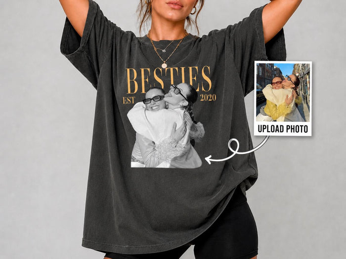 Custom Photo Shirt for Besties, Personalized Best Friend Comfort Colors Tee with Year, Birthday Gift for Friend, Bestie Gifts