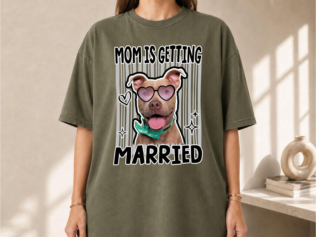 Custom Pet Photo Bachelorette Shirt, Mom Is Getting Married Dog Shirt, Comfort Colors Team Bride Tee, Funny Bridal Shower Gift