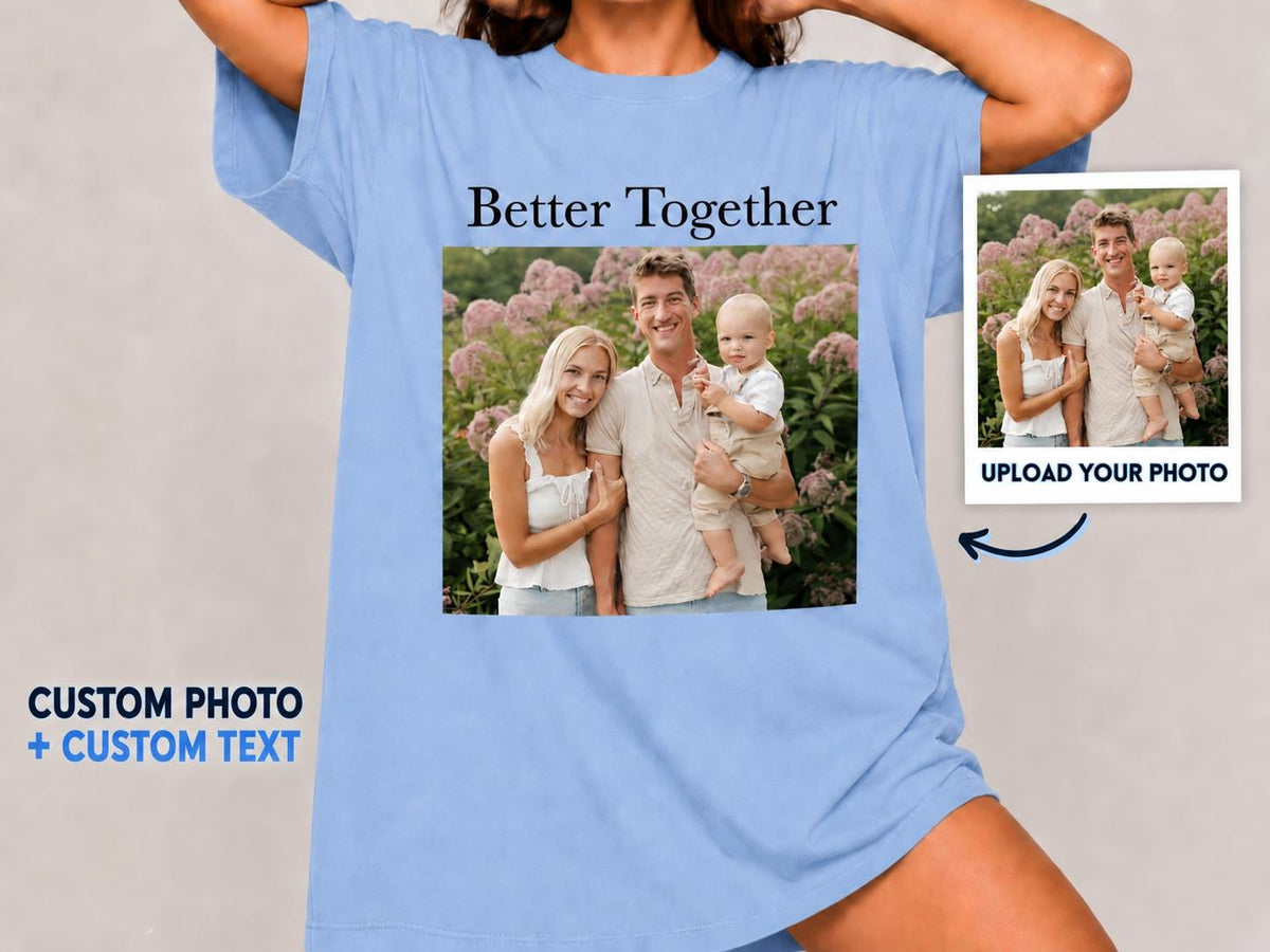 Custom Photo Shirt with Text, Personalized Picture Tee, Your Photo T-Shirt, Family Photo Shirt, Upload Your Own Image, Comfort Colors Shirt