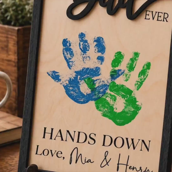 Personalized Hands Down Best Dad Ever Sign, Fathers Day Gift Keepsake Handprint Sign, Custom Wooden Sign, DIY Hand Print Sign for Dad Gift