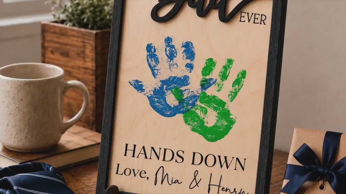 Personalized Hands Down Best Dad Ever Sign, Fathers Day Gift Keepsake Handprint Sign, Custom Wooden Sign, DIY Hand Print Sign for Dad Gift